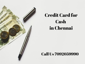 Cash on credit card in Chennai